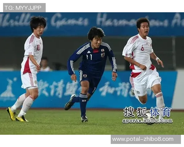 中国与日本足球对决直播全程回顾与精彩瞬间分析
