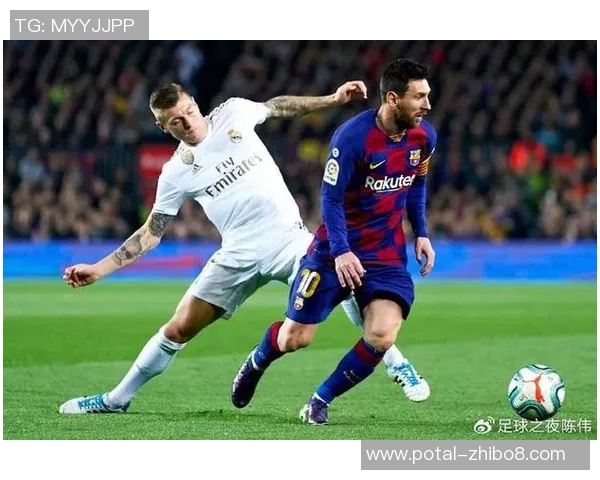 巅峰对决皇马与巴萨再度交锋球迷热情高涨期待精彩瞬间 巅峰对决皇马与巴萨再度交锋球迷热情高涨期待精彩瞬间